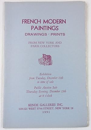 French Modern Paintings, Drawings, Prints. From New York and Paris Collections. December 13, 1951...