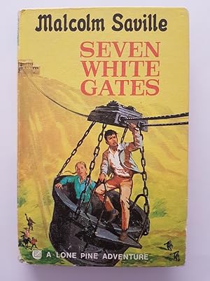 Seller image for Seven White Gates (A Lone Pine Adventure) for sale by masted books