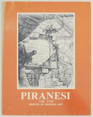 Seller image for Piranesi 1720 - 1778 Master of Graphic Art for sale by Jeff Hirsch Books, ABAA