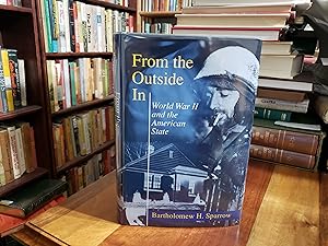 From the Outside In: World War II and the American State (Princeton Legacy Library)