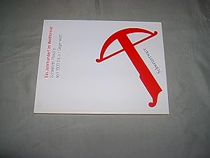 Ein Jahrhundert im Weltformat. Schweizer Plakate von 1900 bis zur Gegenwart. Katalog zur Ausstell...
