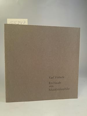 Immagine del venditore per Ein Hauch Von Musikbibliophilie Privatdruck fr die Teilnehmer an der 77. Jahresversammlung der Gesellschaft der Bibliophilen e.V. 17. - 21. Juni 1976 in Kassel venduto da ANTIQUARIAT Franke BRUDDENBOOKS