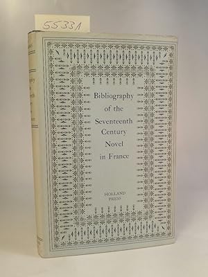 Bild des Verkufers fr Bibliography of the Seventeenth-Century Novel in France zum Verkauf von ANTIQUARIAT Franke BRUDDENBOOKS
