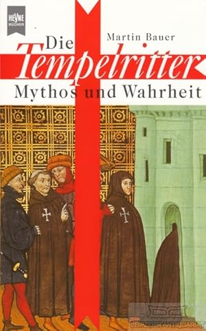 Bild des Verkufers fr Die Tempelritter Mythos und Wahrheit zum Verkauf von Leipziger Antiquariat