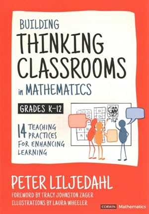Seller image for Building Thinking Classrooms in Mathematics, Grades K-12 : 14 Teaching Practices for Enhancing Learning for sale by GreatBookPricesUK