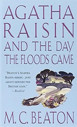 Bild des Verkufers fr Agatha Raisin and the Day the Floods Came zum Verkauf von Modernes Antiquariat an der Kyll