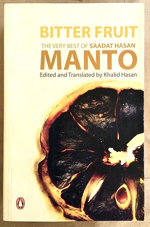 Seller image for Bitter fruit : the very best of Saadat Hasan Manto for sale by BIBLIOPE by Calvello Books