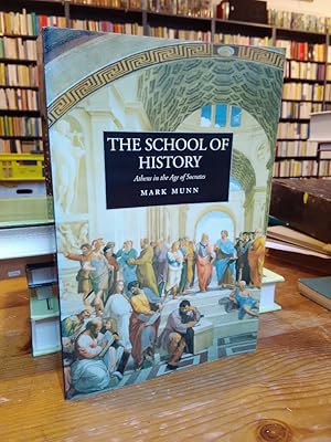 The School of History. Athens in the Age of Socrates.