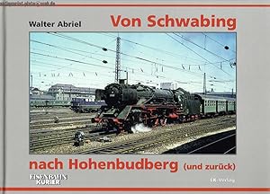 Von Schwabing nach Hohenbudberg (und zurück). Eisenbahnliebe lebenslänglich.