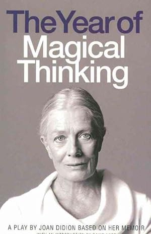 Imagen del vendedor de Year of Magical Thinking : A Play by Joan Didion Based on Her Memoir a la venta por GreatBookPricesUK