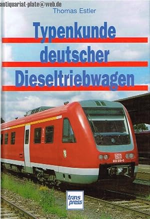 Typenkunde deutscher Dieseltriebwagen.