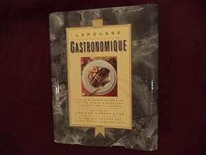 Seller image for Larousse Gastronomique. The New American Edition of the World' Greatest Culinary Encyclopedia. for sale by BookMine