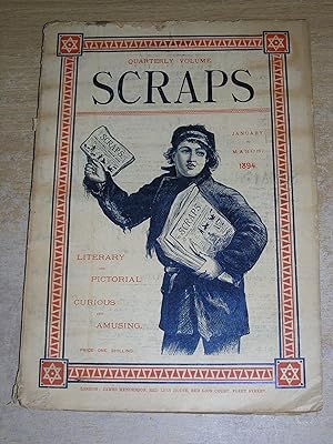 Scraps Literary & Pictorial Curious & Amusing January - March 1894