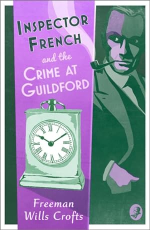 Bild des Verkufers fr Inspector French and the Crime at Guildford zum Verkauf von GreatBookPricesUK