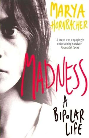 Imagen del vendedor de Madness : A Bipolar Life a la venta por GreatBookPricesUK