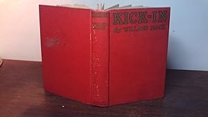 Kick-In - A Novelization of Willard Mack's Play