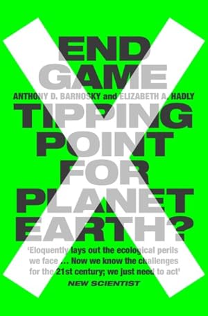 Seller image for End Game : Tipping Point for Planet Earth? for sale by GreatBookPricesUK