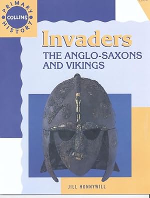 Image du vendeur pour Invaders : The Anglo-saxons and Vikings mis en vente par GreatBookPricesUK
