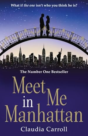 Seller image for Meet Me in Manhattan : A Sparkling, Feel-good Romantic Comedy to Whisk You Away from It All for sale by GreatBookPricesUK