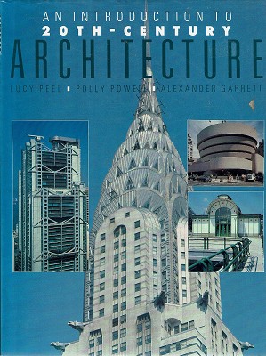 An Introduction To 20th Century Architecture