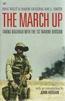 Seller image for The March Up: Taking Baghdad With The 1st Marine Division for sale by Marlowes Books and Music