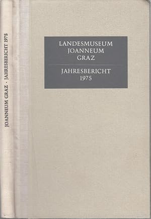 Seller image for Landesmuseum Joanneum Graz. Jahresbericht 1975. Neue Folge 5. - Aus dem Inhalt: Austellungen / Besuchsstatistik / Verkufliche Verffentlichungen 1975 / Berichte / Beitrge: E. Krajicek - Der Joanneums-Verein / F. Ebner - W. Grf - G. Milan - Die Sandsteinkugeln von Steyeregg / W. Modrijan - Ein Vierteljahrhundert steirischer Landesrchologie. for sale by Antiquariat Carl Wegner