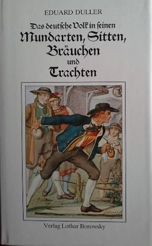 Bild des Verkufers fr Das deutsche Volk in seinen Mundarten, Sitten, Bruchen und Trachten. zum Verkauf von Herr Klaus Dieter Boettcher