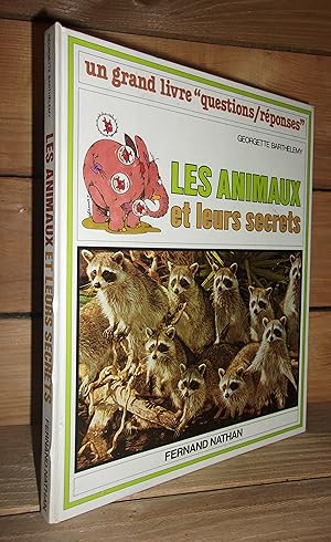 Seller image for LES ANIMAUX ET LEURS SECRETS for sale by Planet's books