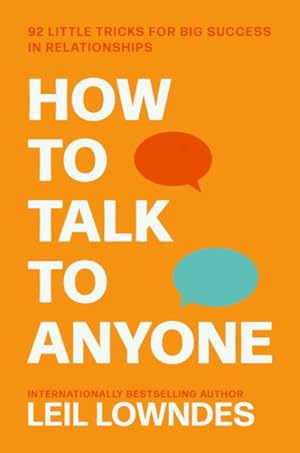 Immagine del venditore per How to Talk to Anyone : 92 Little Tricks for Big Success in Relationships venduto da GreatBookPricesUK