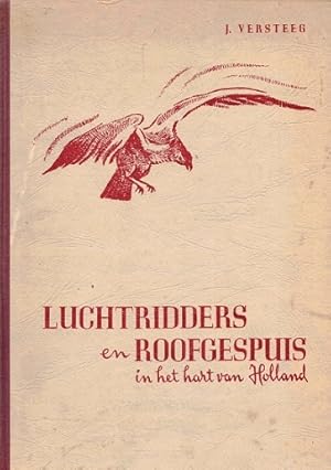 Immagine del venditore per Luchtridders en roofgespuis in het hart van Holland venduto da Antiquariaat van Starkenburg