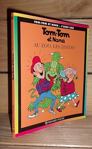 Bild des Verkufers fr TOM-TOM ET NANA : Au Zoo, Les Zozos ! zum Verkauf von Planet's books