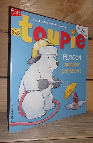 Image du vendeur pour TOUPIE n242 : Flocon pompier polisson ! mis en vente par Planet's books