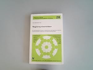 Seller image for Regionsuniversitten. Ein transnationaler Polylog zur Bestimmung der Spannung zwischen hochschulischen Funktionen und Standortbedingungen. for sale by Antiquariat Bookfarm