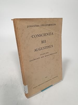 Imagen del vendedor de Conscientia bei Augustinus. Studie zur Geschichte der Moraltheologie. a la venta por Antiquariat Bookfarm