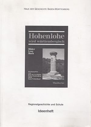 Imagen del vendedor de Ideenheft Hohenlohe wird wrttembergisch : Regionalgeschichte und Schule ; [anlsslich der Ausstellung "Einverleibt und Garantirt", die das Haus der Geschichte Baden-Wrttemberg im September und Oktober 1993 in hringen zeigt]. Haus der Geschichte Baden-Wrttemberg. [Materialsammlung, Recherchen, Redaktion, Gestaltung: Albrecht Krause .] a la venta por Versandantiquariat Nussbaum