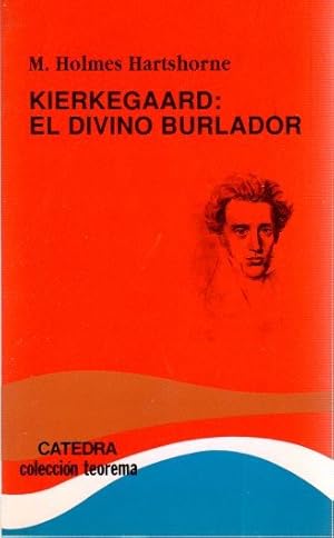 Seller image for Kierkegaard: el divino burlador . for sale by Librera Astarloa