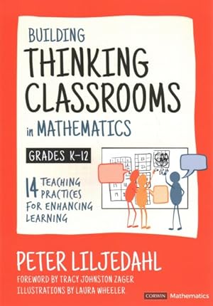 Seller image for Building Thinking Classrooms in Mathematics, Grades K-12 : 14 Teaching Practices for Enhancing Learning for sale by GreatBookPrices
