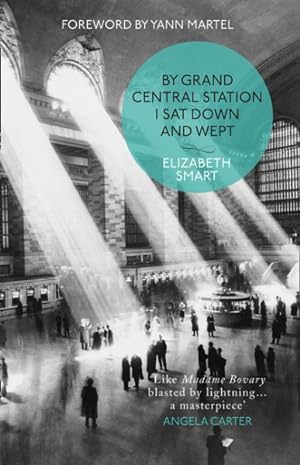 Imagen del vendedor de By Grand Central Station I Sat Down and Wept a la venta por GreatBookPricesUK
