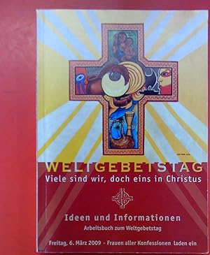 Bild des Verkufers fr Arbeitsbuch zum Weltgebetstag. Viele sind wir, doch eins in Christus. Ideen und Informationen zum Weltgebetstag 2009 zum Verkauf von biblion2