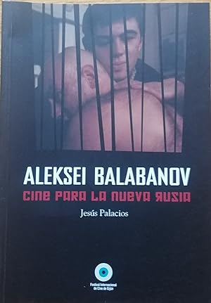 Aleksei Balabanov. Cine para la nueva Rusia.