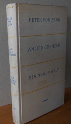 An den Grenzen der Neuen Welt.