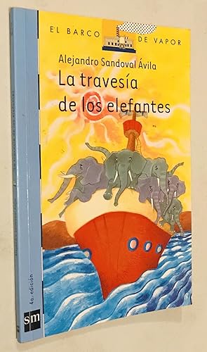 Imagen del vendedor de La travesia de los elefantes (Spanish Edition) a la venta por Once Upon A Time