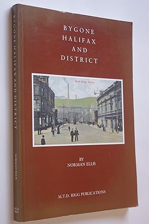Bygone Halifax and District