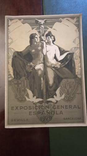 Seller image for EXPOSICION GENERAL ESPAOLA. 1929. SEVILLA - BARCELONA for sale by Libreria Castrillo