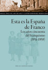 Bild des Verkufers fr Esta es la Espaa de Franco zum Verkauf von Agapea Libros
