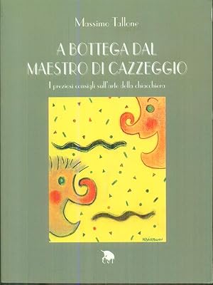 Bild des Verkufers fr A bottega dal maestro di cazzeggio zum Verkauf von Librodifaccia