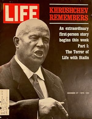 Imagen del vendedor de LIFE Magazine : November 27, 1970, Volume 69, Number 22 Khrushchev Remembers: An extraordinary first-person story begins this week, Part I: The Terror of Life with Stalin. 'This excerpt has been adapted for Life from the forthcoming book, Khrushchev Remembers, to be published in the United States and Canada by Little, Brown and Company in December 1970. a la venta por A Cappella Books, Inc.