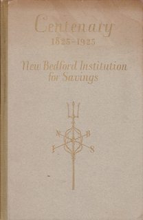 Centenary, 1825-1925: New Bedford Institution for Savings; a register of industry and thrift