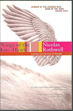 Bild des Verkufers fr Wings of the Kite-Hawk: A Journey Into the Heart of Australia zum Verkauf von Taipan Books