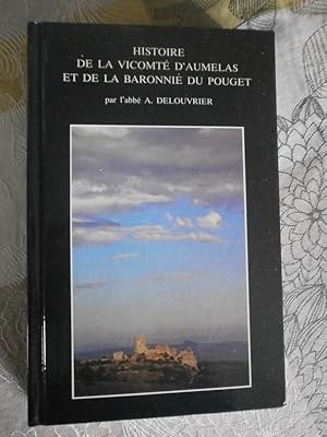 Histoire de la Vicomté d'Aumelas et de la Baronnie du Pouget